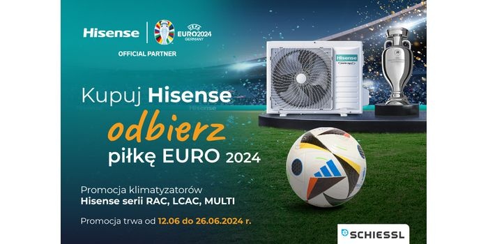 Kupuj Hisense – odbierz piłkę EURO 2024